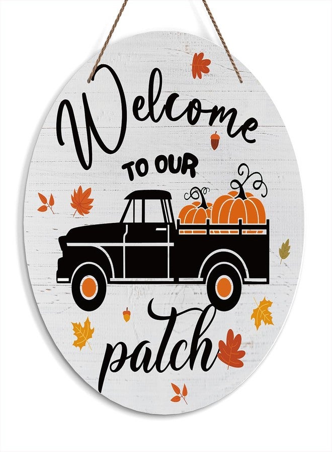 Zmyollo Fall Pumpkin Welcome Round Decorative Sign, Welcome To Our Patch Round Wooden Sign With Rope, Wall Art Decorations For Farmhouse Garden Porch, Fall Thanksgiving Gifts for Friends And Colleagues-39 - Image 1
